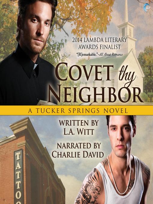 Title details for Covet Thy Neighbor by L. A. Witt - Available